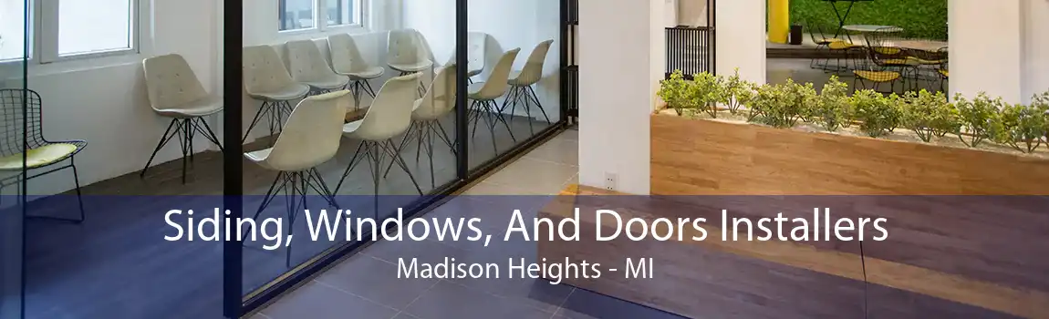 Siding, Windows, And Doors Installers Madison Heights - MI