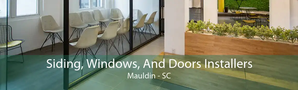 Siding, Windows, And Doors Installers Mauldin - SC