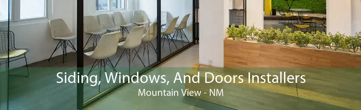 Siding, Windows, And Doors Installers Mountain View - NM