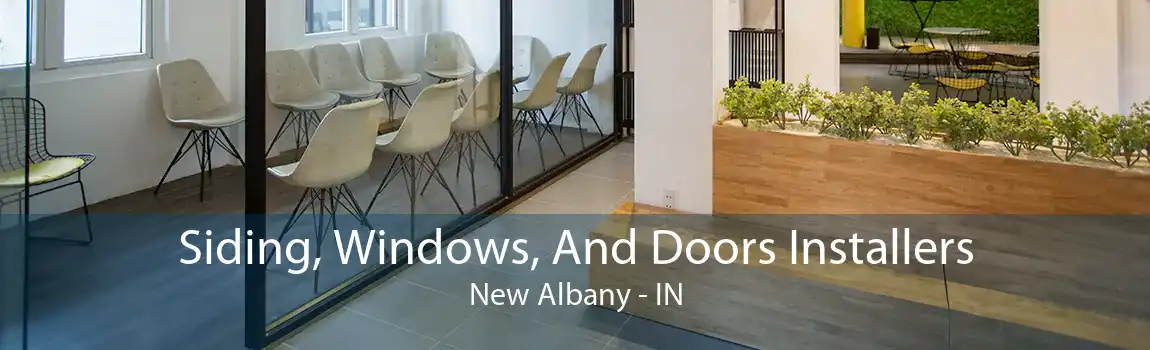 Siding, Windows, And Doors Installers New Albany - IN