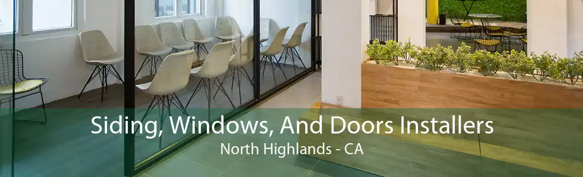 Siding, Windows, And Doors Installers North Highlands - CA