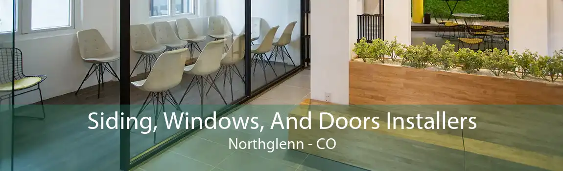 Siding, Windows, And Doors Installers Northglenn - CO