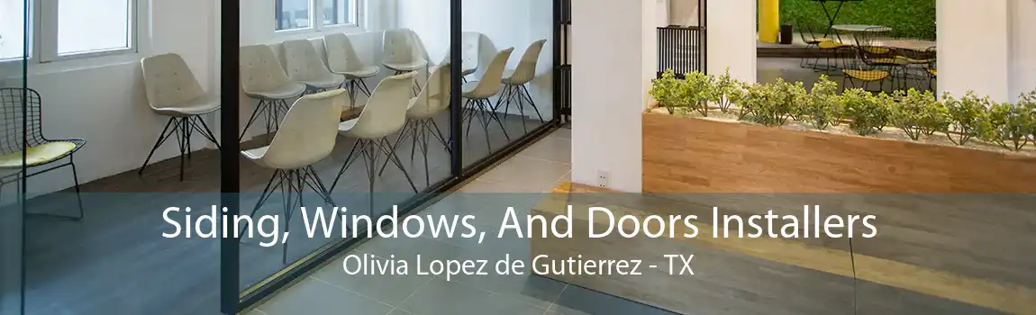 Siding, Windows, And Doors Installers Olivia Lopez de Gutierrez - TX