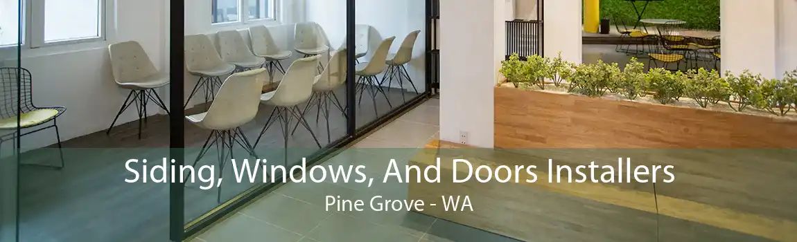 Siding, Windows, And Doors Installers Pine Grove - WA