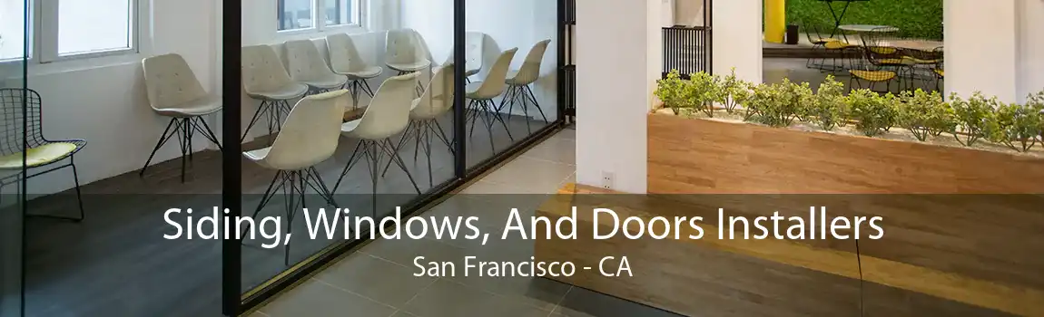 Siding, Windows, And Doors Installers San Francisco - CA