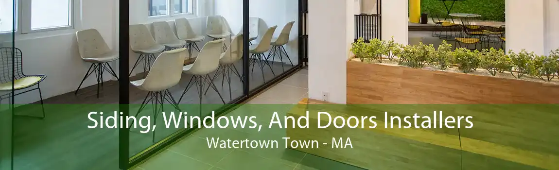 Siding, Windows, And Doors Installers Watertown Town - MA